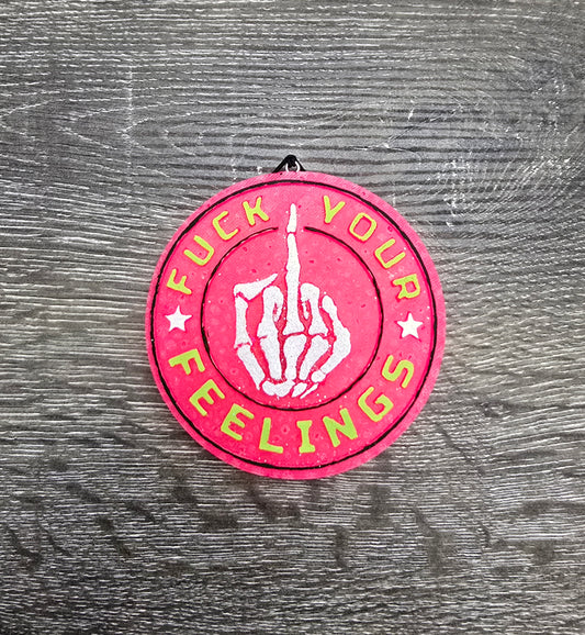 Fuck Your Feelings - SUCK IT UP BUTTERCUP