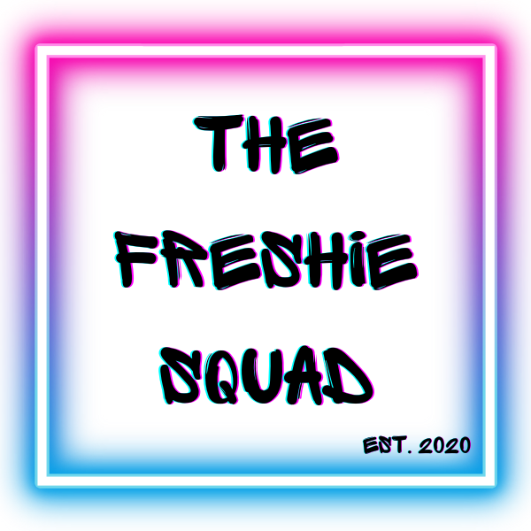 The Freshie Squad 